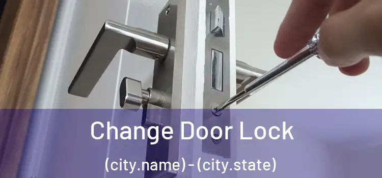 Change Door Lock (city.name) - (city.state)