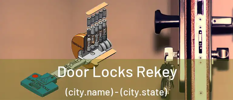 Door Locks Rekey (city.name) - (city.state)